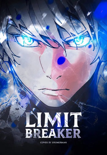 Limit Breaker ยอดคนเลเวลทะลุ